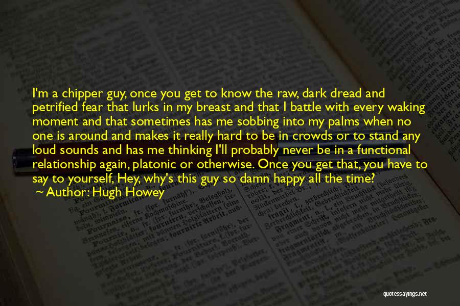 Hugh Howey Quotes 876766