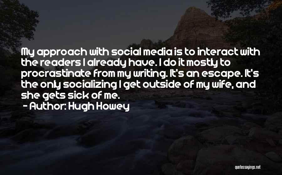 Hugh Howey Quotes 994591