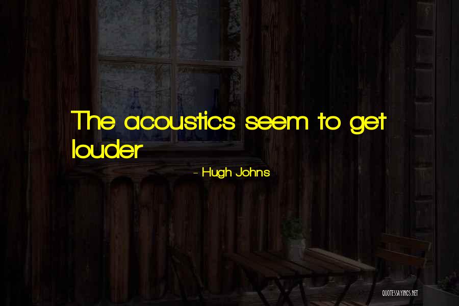 Hugh Johns Quotes 865093 Hugh Johns Quotes 865093
