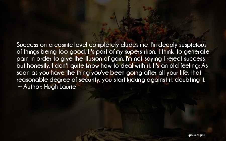 Hugh Laurie Quotes 1119561