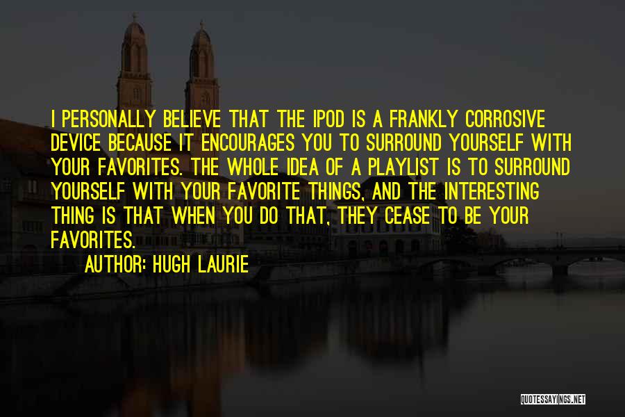 Hugh Laurie Quotes 1165948