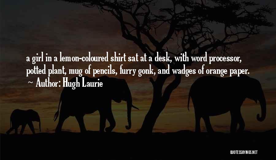 Hugh Laurie Quotes 1578369