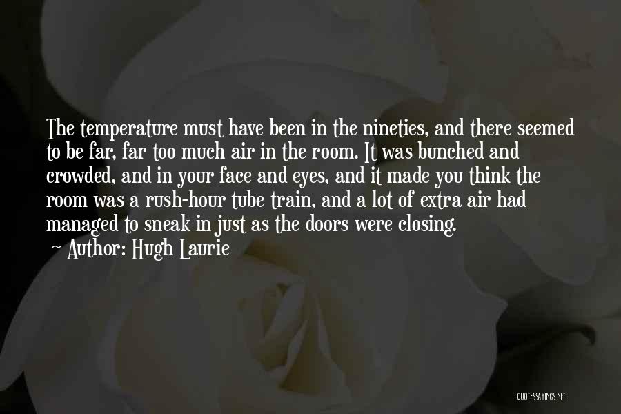 Hugh Laurie Quotes 1697369