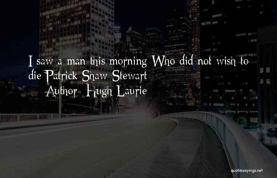 Hugh Laurie Quotes 336019