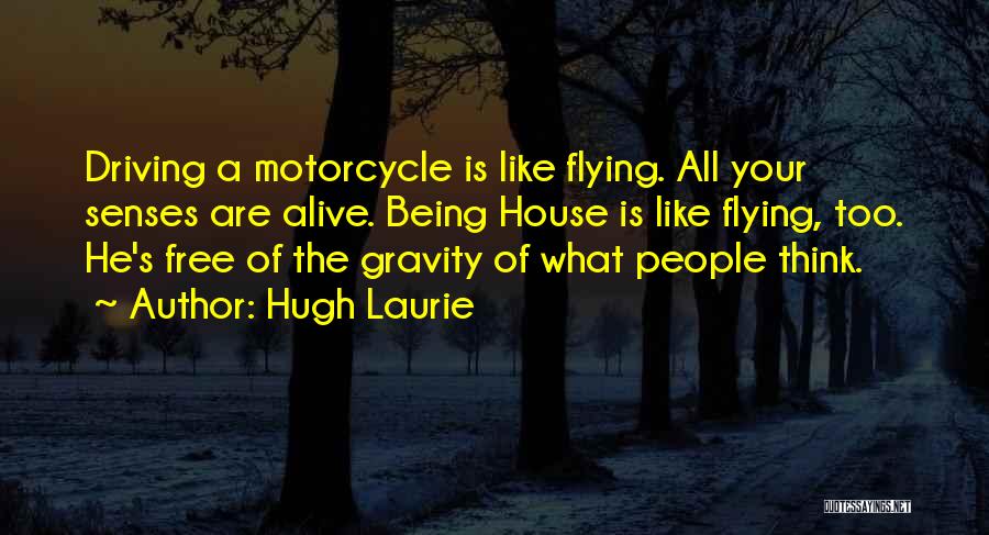 Hugh Laurie's Quotes By Hugh Laurie