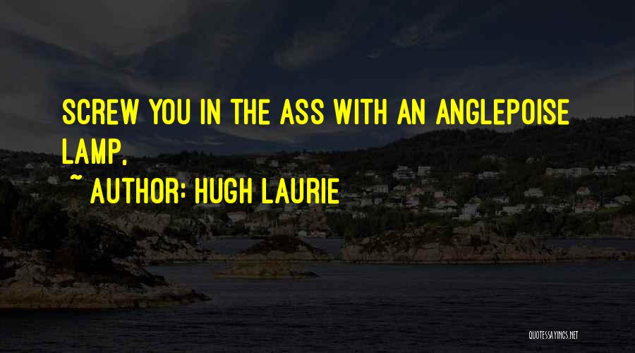 Hugh Laurie's Quotes By Hugh Laurie