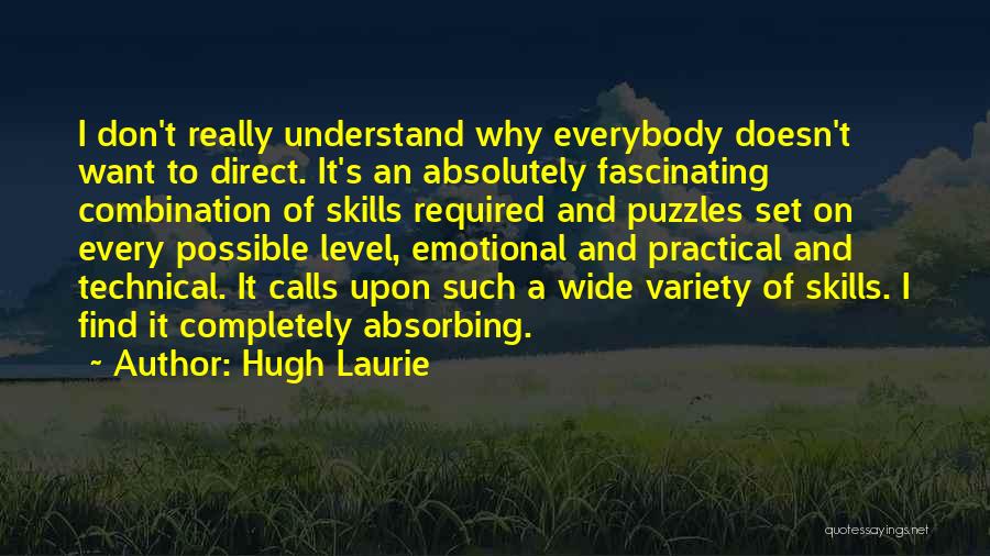 Hugh Laurie's Quotes By Hugh Laurie