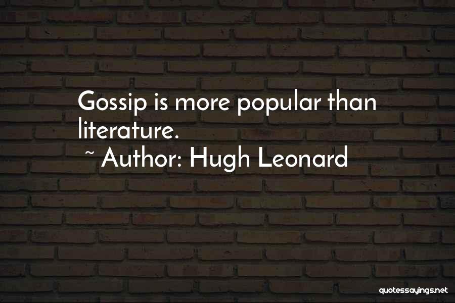 Hugh Leonard Quotes 1309594