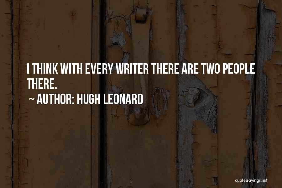 Hugh Leonard Quotes 1637334