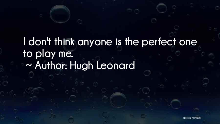 Hugh Leonard Quotes 355456