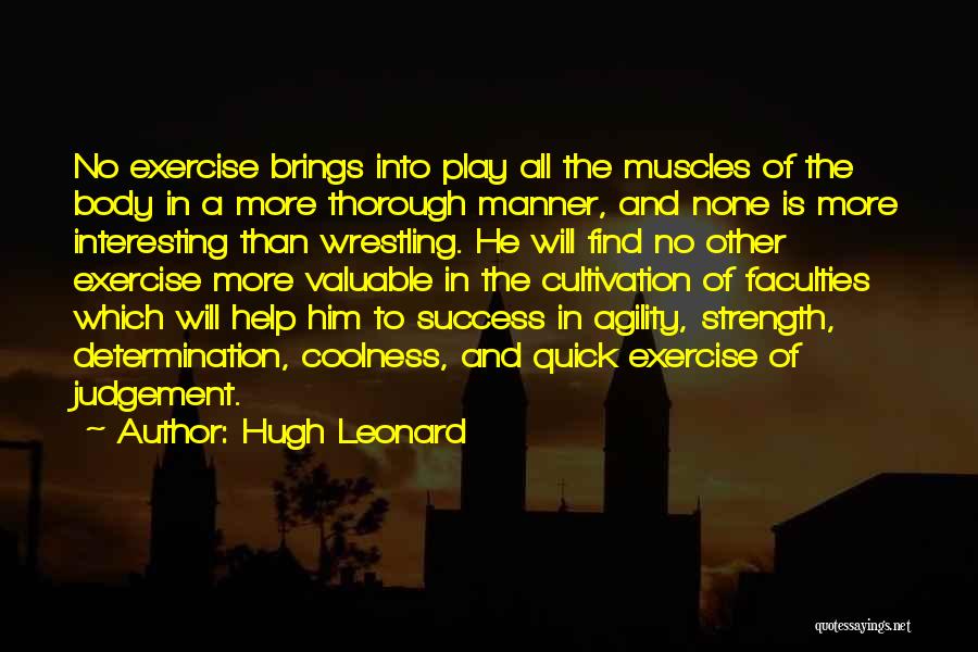 Hugh Leonard Quotes 517773