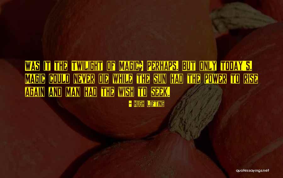Hugh Lofting Quotes 110214 Hugh Lofting Quotes 110214