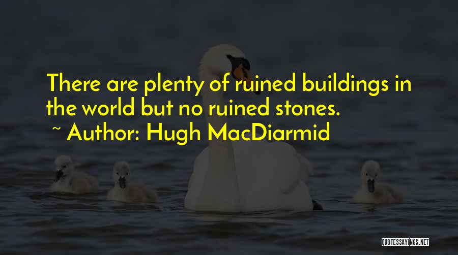Hugh MacDiarmid Quotes 1212693