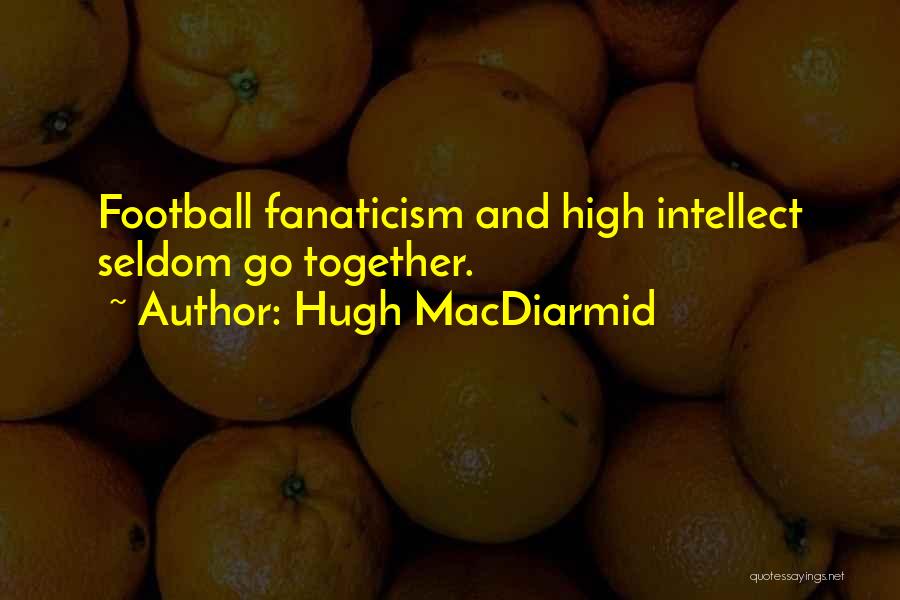 Hugh MacDiarmid Quotes 1933761