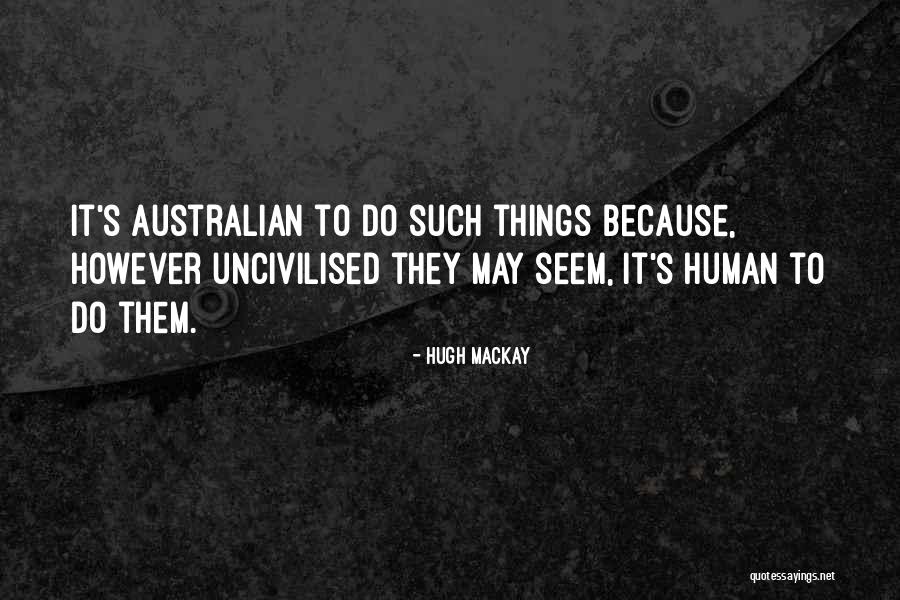 Hugh Mackay Quotes 1040583