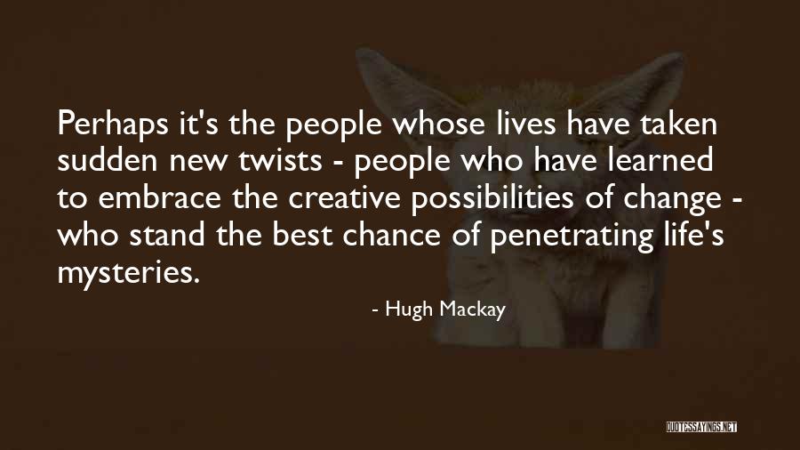 Hugh Mackay Quotes 2177859