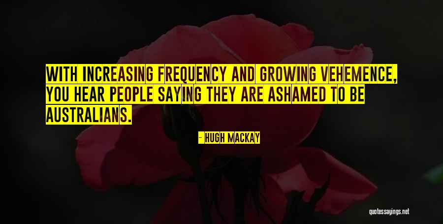 Hugh Mackay Quotes 255434