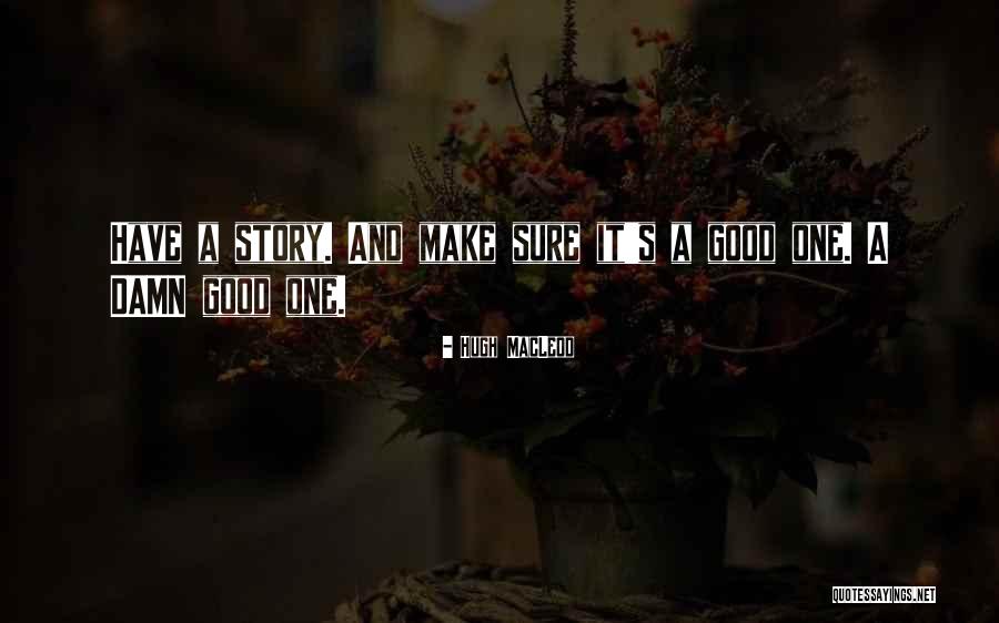 Hugh MacLeod Quotes 1056997 Hugh MacLeod Quotes 1056997