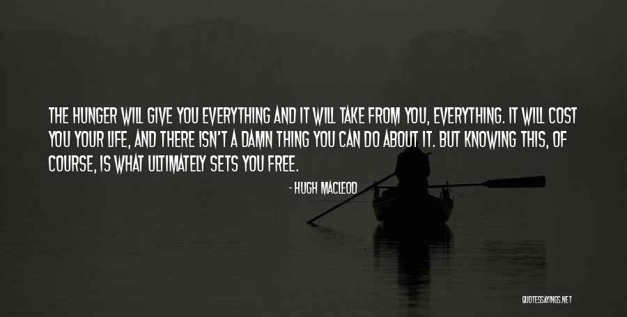 Hugh MacLeod Quotes 1139275 Hugh MacLeod Quotes 1139275