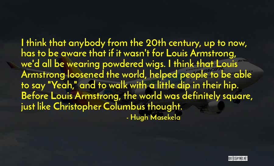 Hugh Masekela Quotes 1932350 Hugh Masekela Quotes 1932350