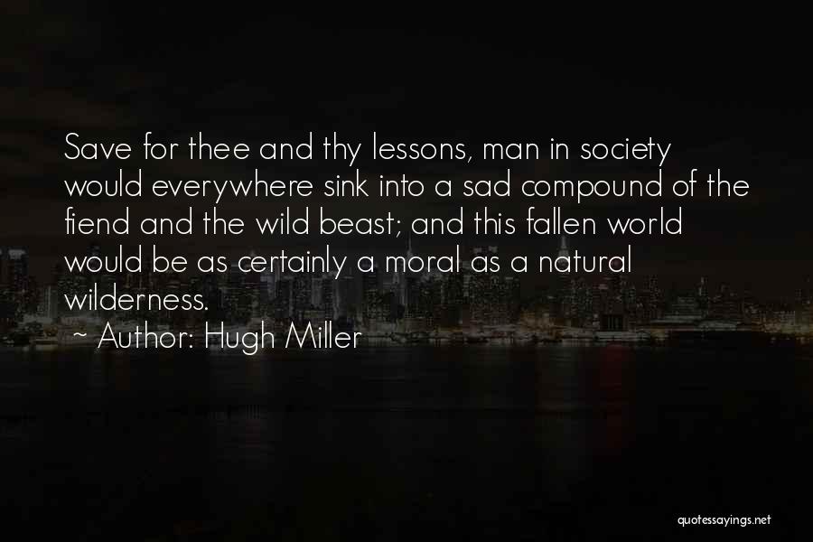 Hugh Miller Quotes 1892397