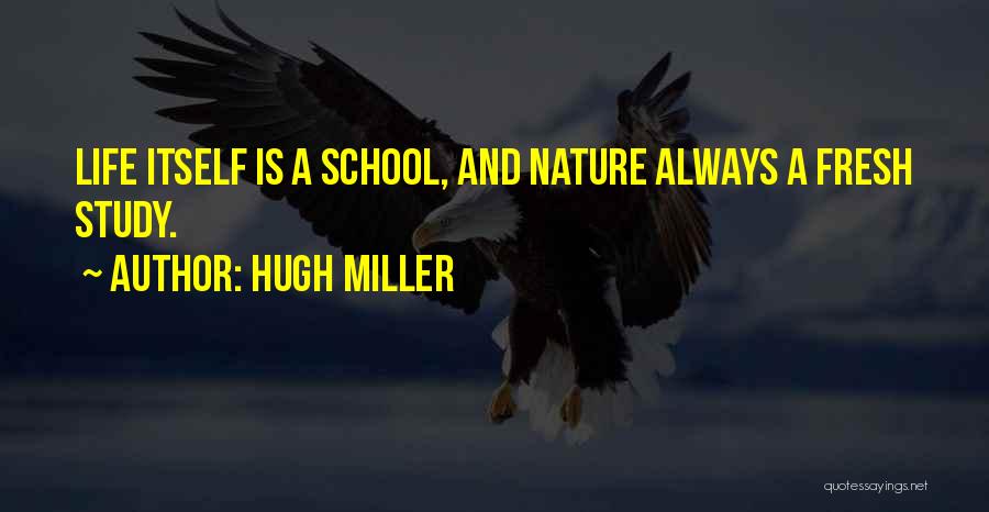 Hugh Miller Quotes 2118488