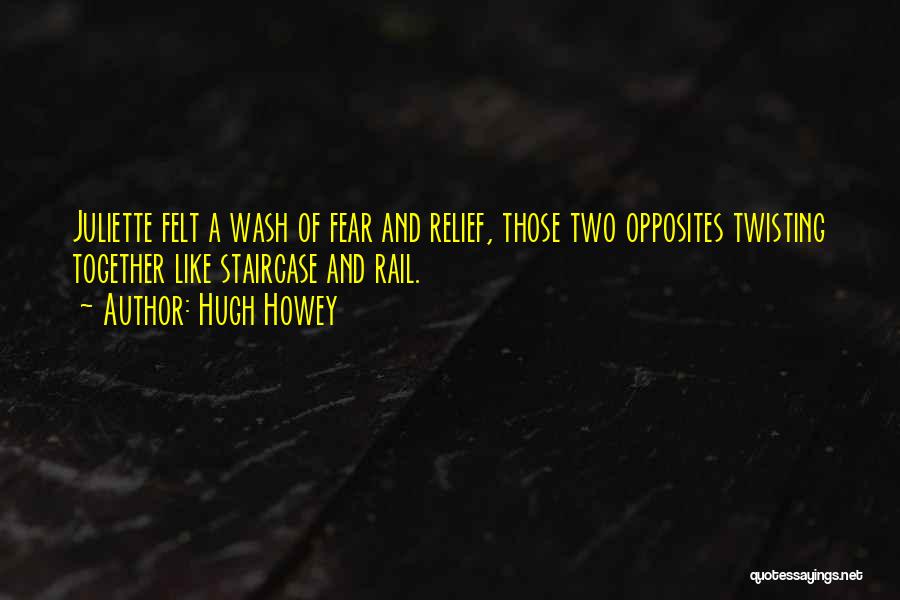 Hugh O'brian Quotes By Hugh Howey