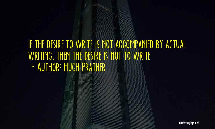 Hugh Prather Quotes 1299235