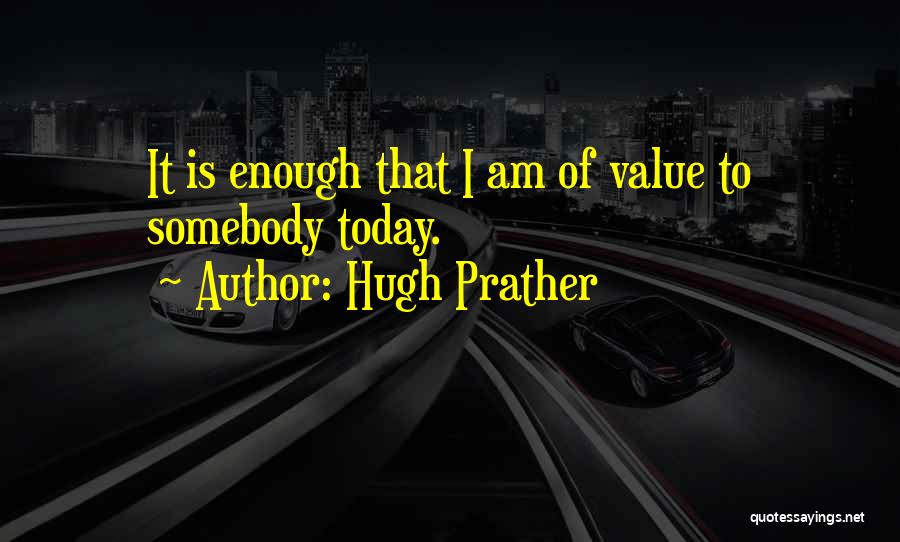 Hugh Prather Quotes 1375569