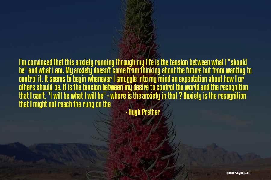 Hugh Prather Quotes 2068681