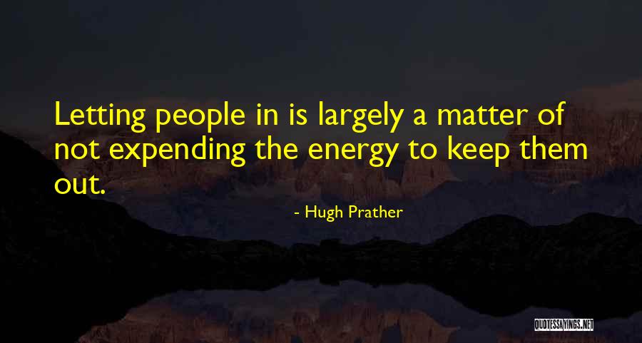 Hugh Prather Quotes 306669