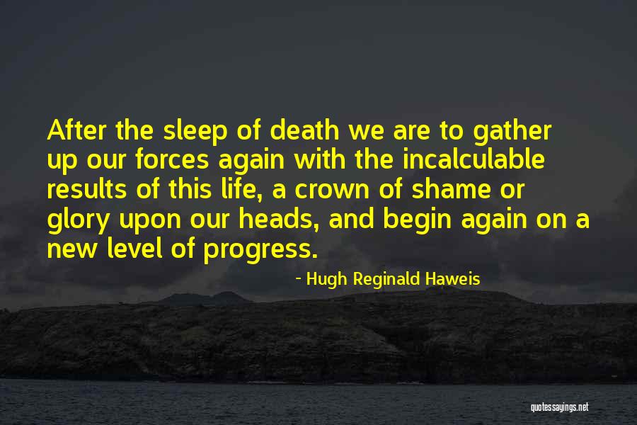 Hugh Reginald Haweis Quotes 1348393