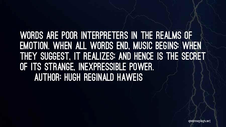 Hugh Reginald Haweis Quotes 300670