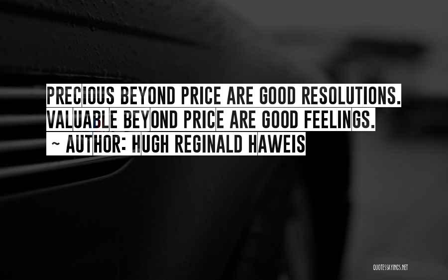 Hugh Reginald Haweis Quotes 601926