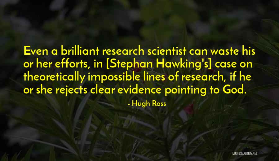 Hugh Ross Quotes 2027690 Hugh Ross Quotes 2027690