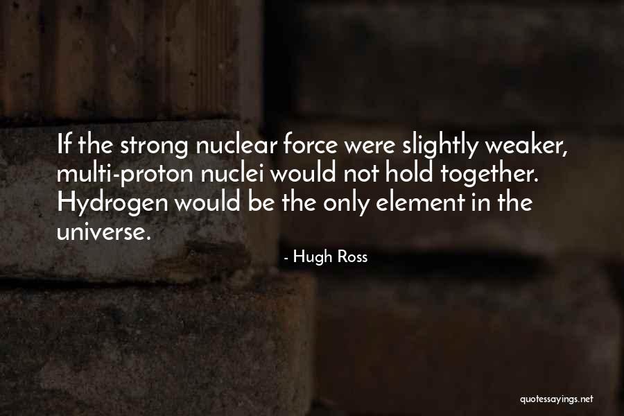 Hugh Ross Quotes 628685