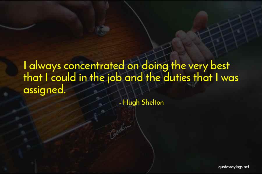 Hugh Shelton Quotes 1297836 Hugh Shelton Quotes 1297836