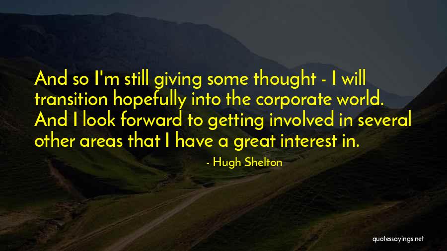 Hugh Shelton Quotes 1926512 Hugh Shelton Quotes 1926512