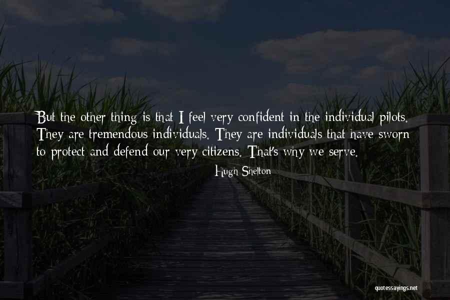 Hugh Shelton Quotes 2064803 Hugh Shelton Quotes 2064803