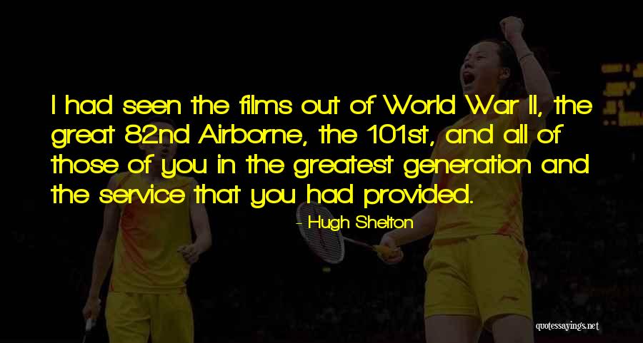 Hugh Shelton Quotes 208880 Hugh Shelton Quotes 208880