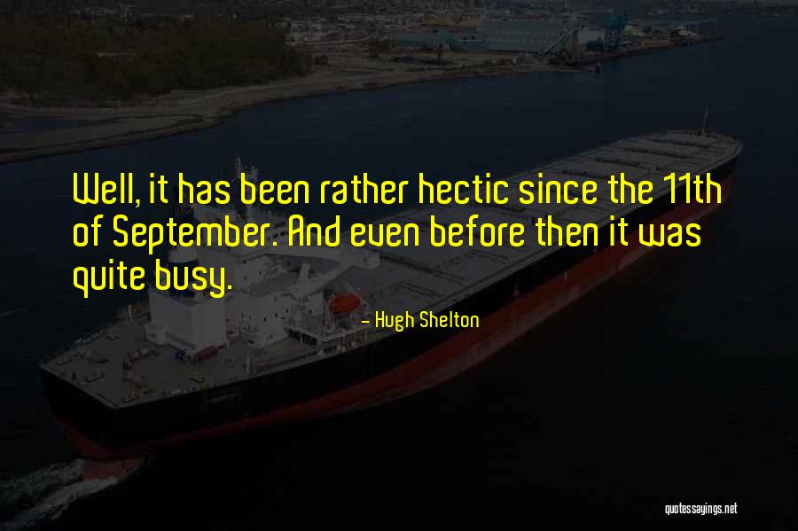 Hugh Shelton Quotes 848078 Hugh Shelton Quotes 848078
