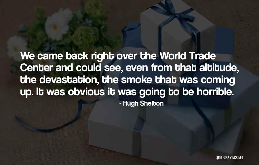 Hugh Shelton Quotes 869631 Hugh Shelton Quotes 869631