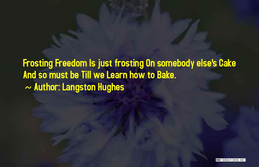 Hughes Langston Quotes By Langston Hughes