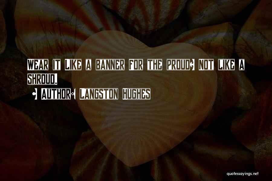 Hughes Langston Quotes By Langston Hughes