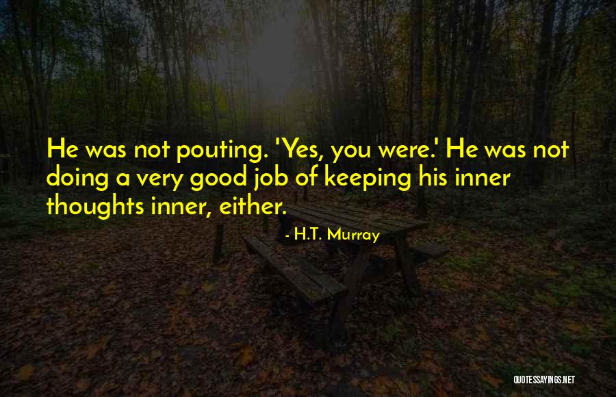 Hughes Net Quotes By H.T. Murray Hughes Net Quotes By H.T. Murray
