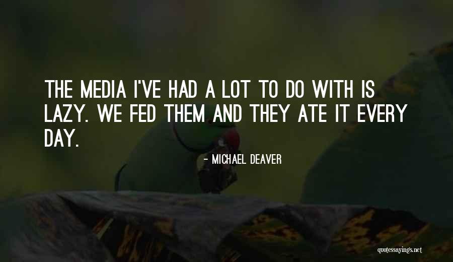 Hughey Quotes By Michael Deaver Hughey Quotes By Michael Deaver