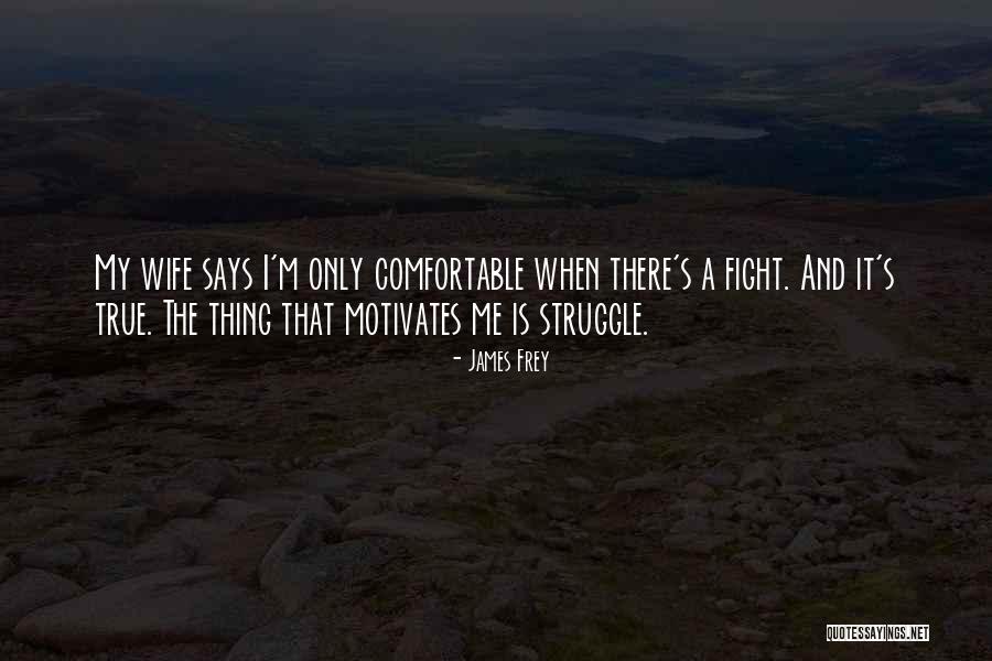 Hughley Murder Quotes By James Frey Hughley Murder Quotes By James Frey