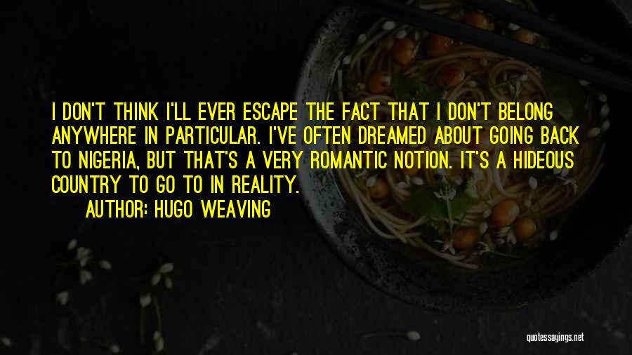 Hugo A Go Go Quotes By Hugo Weaving