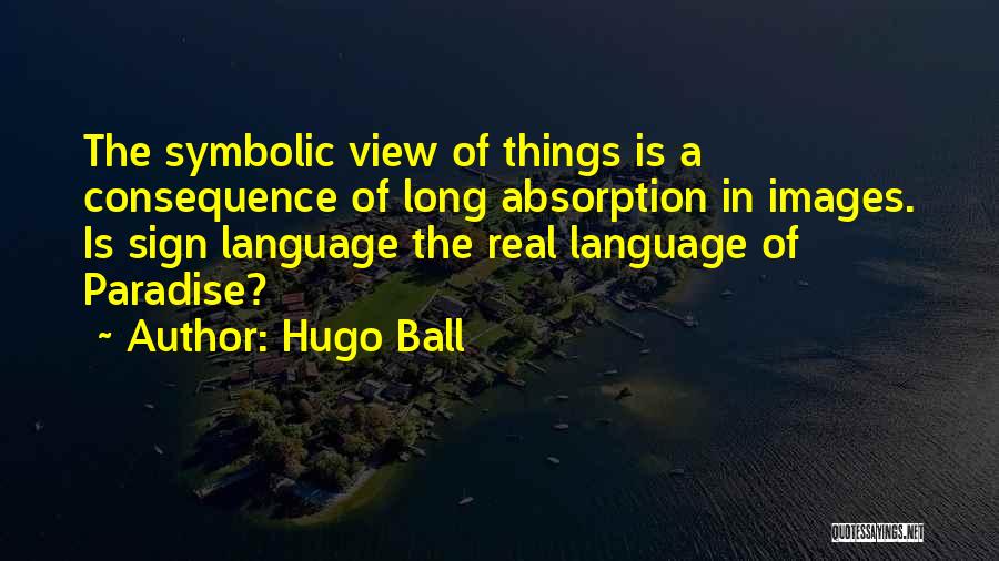 Hugo Ball Quotes 2181257