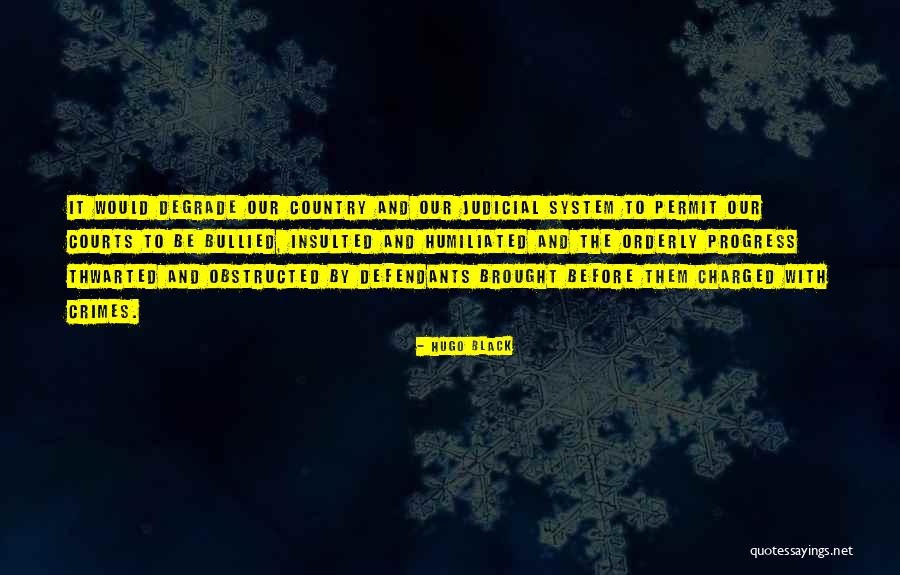 Hugo Black Quotes 2079764 Hugo Black Quotes 2079764